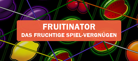 Früchte-Slot Fruitinator bei onlinecasinosdeutschland.com